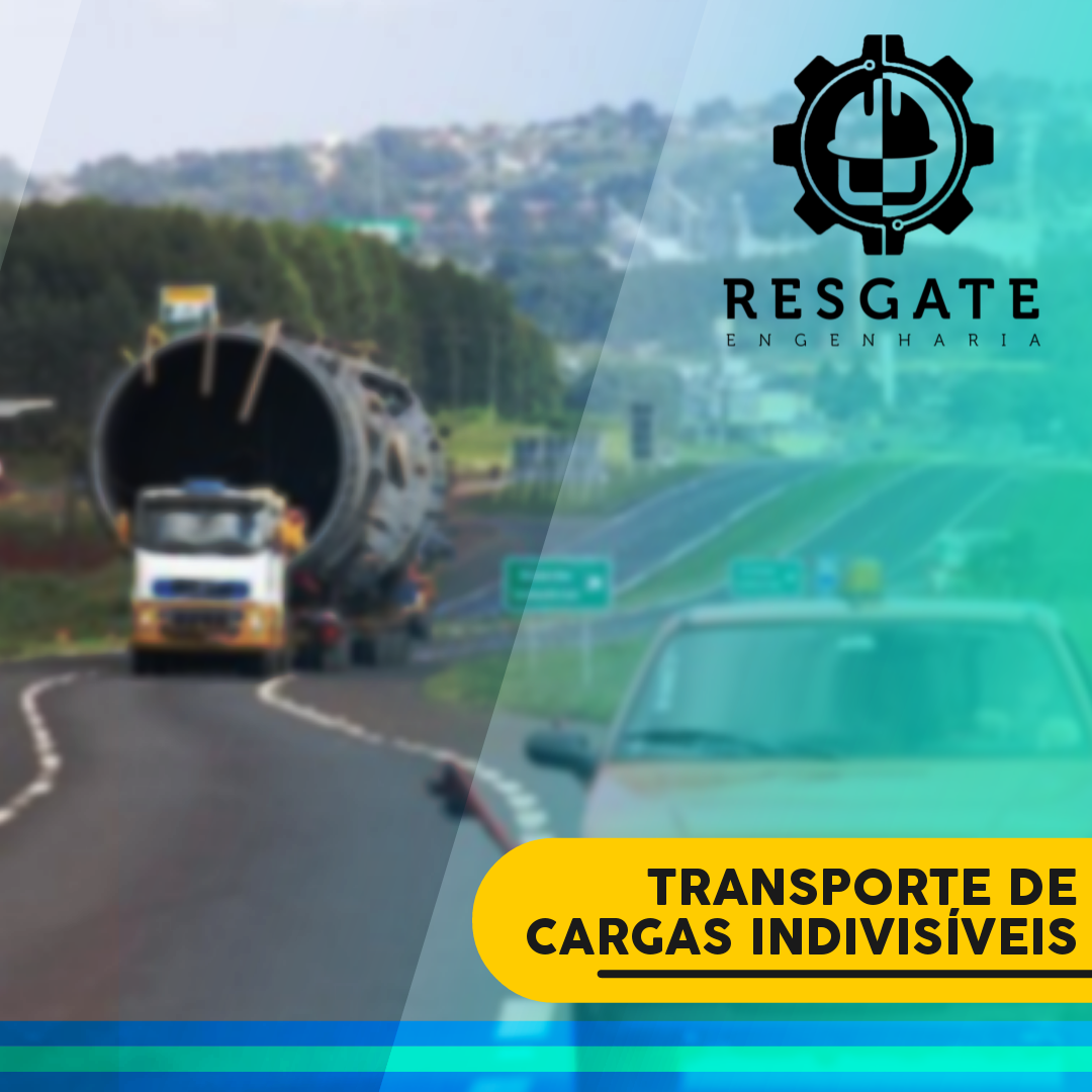 TRANSPORTE DE CARGAS INDIVISÍVEIS
